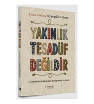 Yakınlık Tesadüf Değildir
