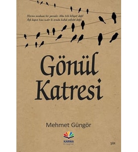 Karma - Gönül Katresi - Şiir Kitabı - Mehmet Güngör