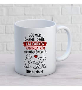 Kişiye Özel Arkadaş Tasarımlı Düşmek Önemli Değil Yazılı İsimli Seramik Kupa Bardak