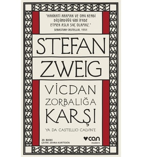 Vicdan Zorbalığa Karşı ya da Castellio Calvin’e
