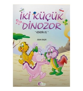 İki Küçük Dinozor - Kendin Ol