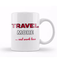 Travel More & Work Less for Travelers Kupa Bardak Porselen