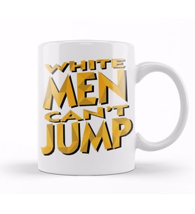 White Men Can't Jump Kupa Bardak Porselen
