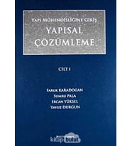 Yapı Mühendisliğine Giriş Yapısal Çözümleme Cilt:1 (Krem)