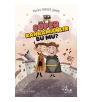 Süper Kahramanlık Bu Mu?