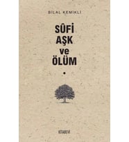 Sufi Aşk ve Ölüm