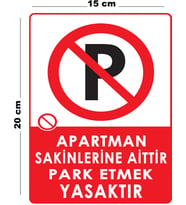 Metal Apartman Sakinlerine Aittir Park Etmek Yasaktır 15 cm x 20 cm Uyarı Levhası Yönlendirme Tabelası