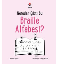 Nereden Çıktı Bu Braille Alfabesi?