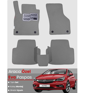 OPEL ASTRA K HATCHBACK (2015-2021) Uyumlu EVA Paspas Tam Set–Araca Özel,Kolay Montaj