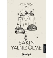 Sakın Yalnız Ölme - Aylin Akça - Banliyö Kitap