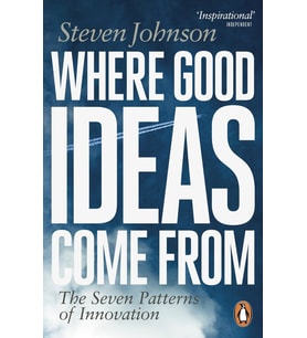 Where Good Ideas Come From: The Seven Patterns Of Innovation (Krem)