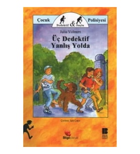Üç Dedektif Yanlış Yolda