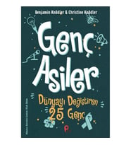 Genç Asiler - Dünyayı Değiştiren 25 Genç