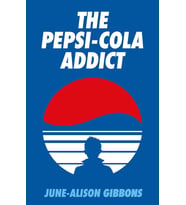 The Pepsi Cola Addict