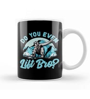 Do You Even Lift Bro Ski Lift Pun Snowboard & Ski Kupa Bardak Porselen