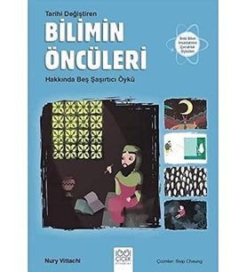 Değiştiren Bilimin Öncüleri Hakkında Beş Şaşırtıcı Öykü