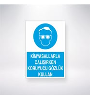 Kimyasallarla Çalışırken Koruyucu Gözlük Kullan 21x28 Arkası Yapışkanlı Levha
