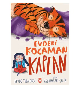 Evdeki Kocaman Kaplan - Sevde Tuba Okçu - Timaş Yayınları