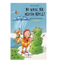Bu Nasıl Bir Mevsim Böyle ?