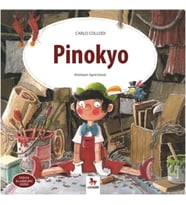 Pinokyo - Carlo Collodi (Almidilli, Dünya Klasikleri Dizisi)