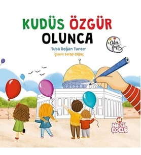 Kudüs Özgür Olunca