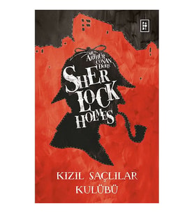 SHERLOCK HOLMES - KIZIL SAÇLILAR KULÜBÜ