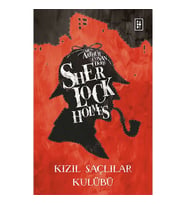SHERLOCK HOLMES - KIZIL SAÇLILAR KULÜBÜ