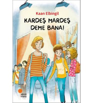 Kardeş Mardeş Deme Bana!