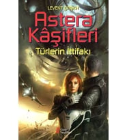 Astera Kaşifleri 2-Türlerin İttifakı
