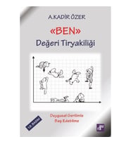 ''Ben Değeri Tiryakiliği''