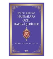 Riyazu'l Müslimat : Hanımlara Özel Hadis-i Şerifler