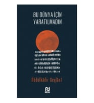 Bu Dünya İçin Yaratılmadın