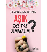 Aşık Da Mı Olmayalım?