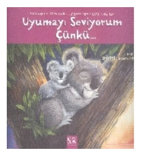 Uyumayı Seviyorum Çünkü...
