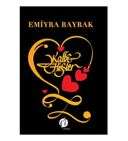 Kalbi Hisler - Emiyra Bayrak
