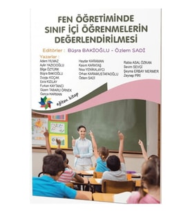 Fen Öğretiminde Sınıf Içi Öğrenmelerin Değerlendirilmesi