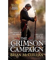 The Crimson Campaign: Book 2 In The Powder Mage Trilogy (Krem)
