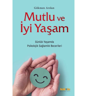 Mutlu ve İyi Yaşam