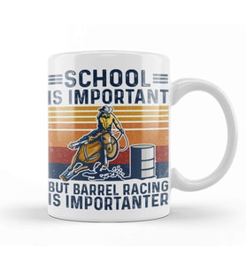 School Is Important But Barrel Racing Is Importanter Funny Kupa Bardak Porselen