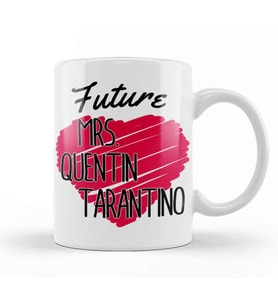Future Mrs Quentin Tarantino Love Heart Kupa Bardak Porselen