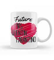 Future Mrs Quentin Tarantino Love Heart Kupa Bardak Porselen
