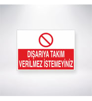 Dışarıya Takım Verilmez İstemeyiniz