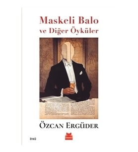 Maskeli Balo ve Diğer Öyküler