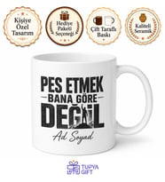 Pes Etmek Bana Göre Değil Yazılı Güçlü Karakter Kupa Bardak Motivasyon Hediye