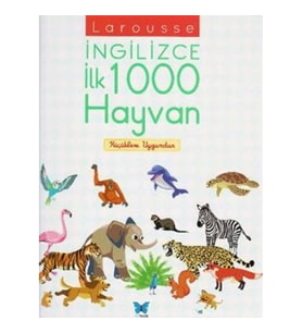 Larousse İngilizce İlk 1000 Hayvan
