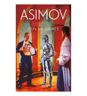 Çıplak Güneş - Robot Serisi 2. Kitap