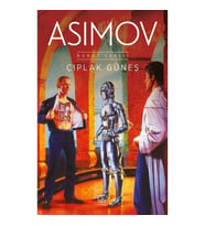 Çıplak Güneş - Robot Serisi 2. Kitap