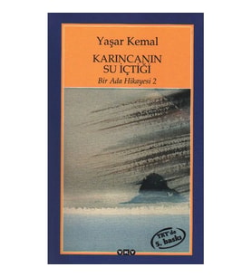BİR ADA HİKAYESİ 2 KARINCANIN SU İÇTİĞİ