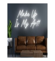 Make Up Is My Art! Yazılı Neon Tabela