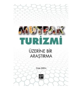 Mutfak Turizmi Üzerine Bir Araştırma